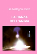 La danza dello spirito, nei versi di Isa Malagoni